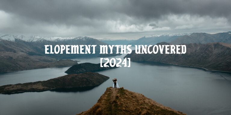 Busting Elopement Myths in 2024